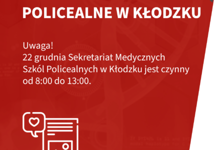 22 grudnia Sekretariat Medycznych Szkół Policealnych w Kłodzku czynny do godziny 13:00