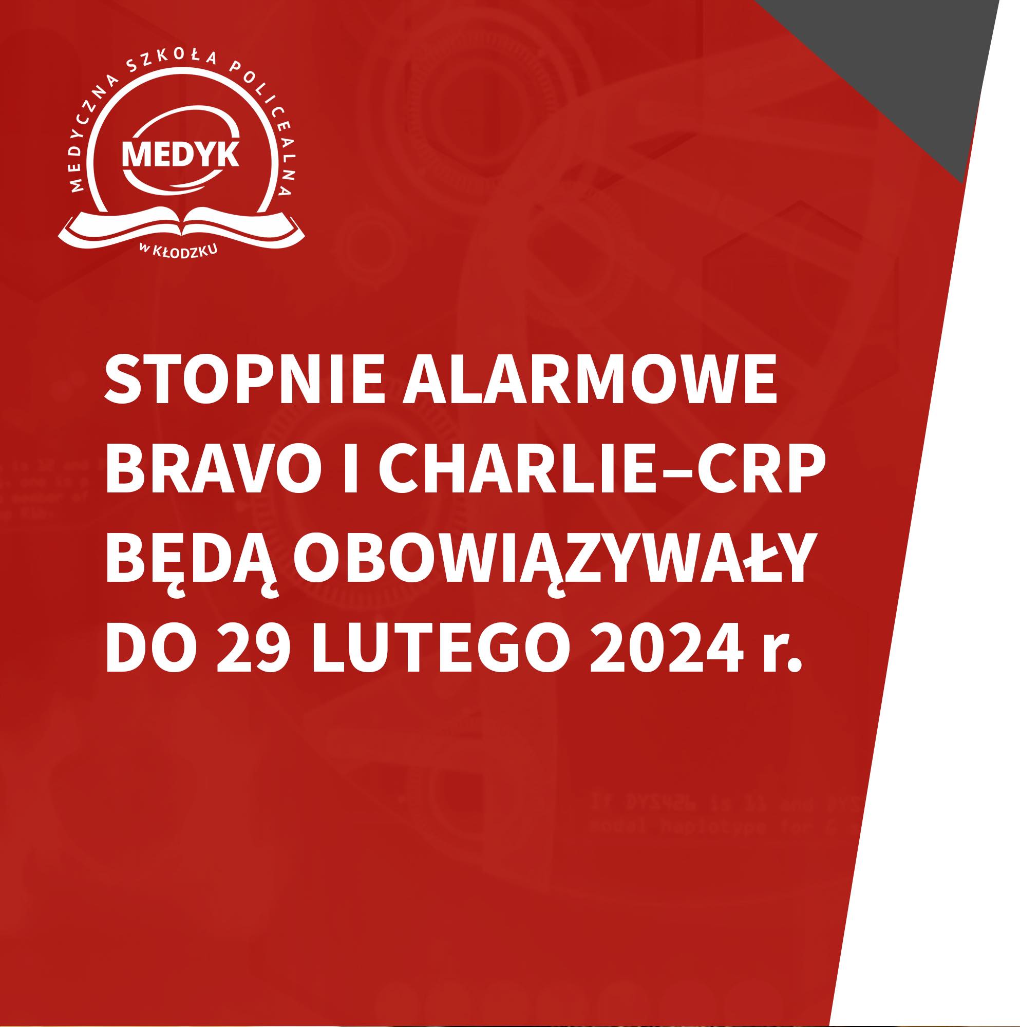 Przedłużone obowiązywanie stopni alarmowych BRAVO i CHARLIE-CRP