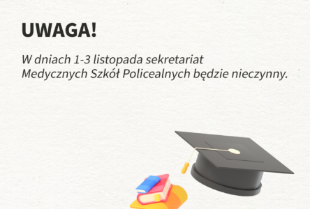 Praca sekretariatu Medycznych Szkół Policealnych 1-3 listopada 2024r.
