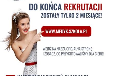 Do końca rekrutacji w Medycznych Szkołach Policealnych zostały tylko 2 miesiące!